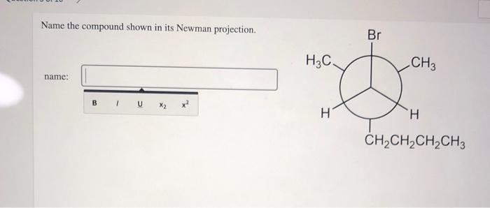 Name the compound shown in its newman projection